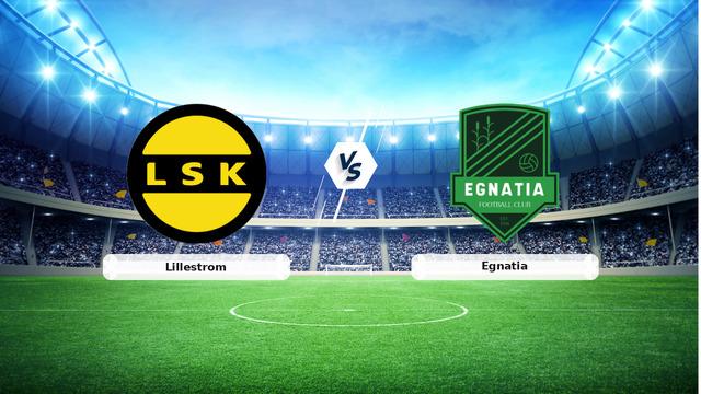 CANLI | Lillestrom - Egnatia Maç Detayları ve Saat Bilgileri