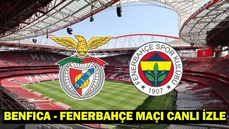 BENFICA – FENERBAHÇE MAÇI TRT 1 CANLI İZLE ŞİFRESİZ: Benfica