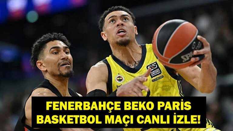 FENERBAHÇE BEKO – PARİS MAÇI S SPORT CANLI İZLE ŞİFRESİZ: EuroLeague Fenerbahçe Beko Paris maçı saat kaçta, hangi kanalda? S Sport canlı yayını