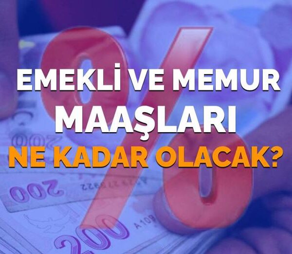 2026’da Emekli ve Memur Maaşlarına Ne Kadar Zam Yapılacak? SSK ve Bağ-Kur Maaşları Ne Olacak?